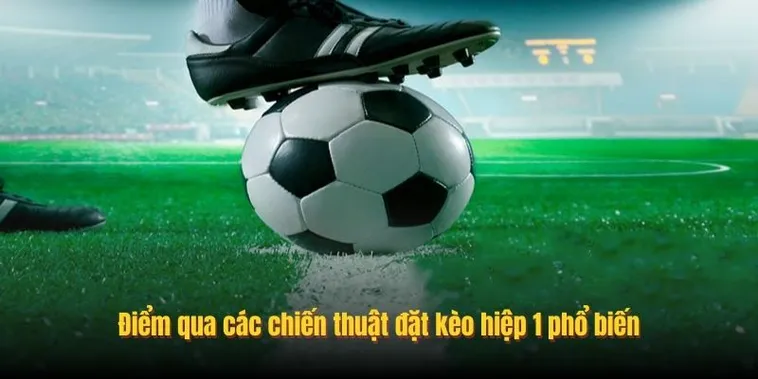 Cách Chơi Kèo Tài Xỉu Hiệp 1 Hiệu Quả Cho Người Mới Bắt Đầu 2 Cách Chơi Kèo Tài Xỉu Hiệp 1 Hiệu Quả Cho Người Mới Bắt Đầu