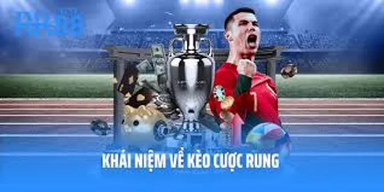 Cách Chơi Kèo Rung Trong Bóng Đá Và Chiến Thuật Tối Ưu Khi Đặt Cược Trực Tiếp 2 Cách Chơi Kèo Rung Trong Bóng Đá Và Chiến Thuật Tối Ưu Khi Đặt Cược Trực Tiếp